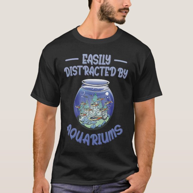 Camiseta Easily Distracted by Aquariums Fish Keeping Aquari (Frente)