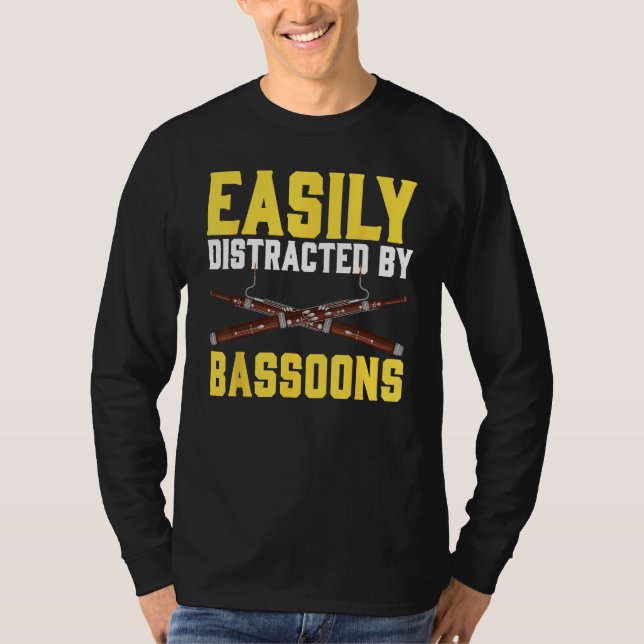 Camiseta Easily Distracted By Bassoons Bassoonist (Frente)