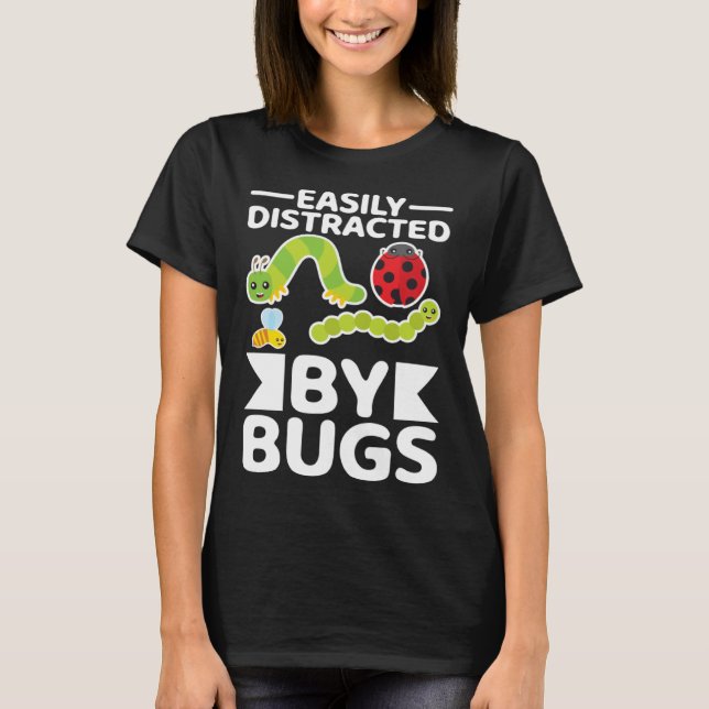 Camiseta Easily Distracted By Bugs Entomology Insect Huntin (Frente)