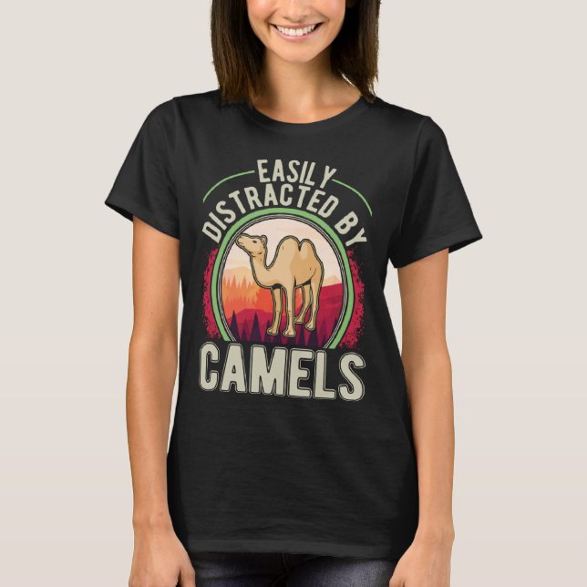 Camiseta Easily distracted by Camels Dromedar Big Camel  1 (Frente)