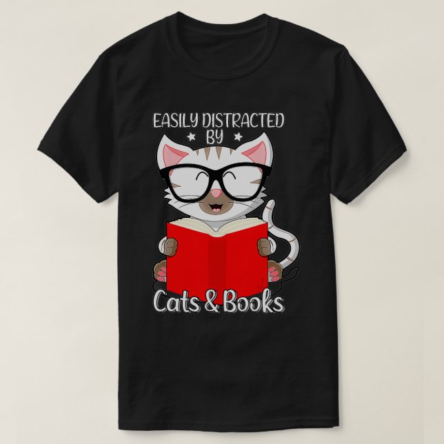 Camiseta Easily Distracted By Cats And Books  Cat Owner & B (Frente do Design)