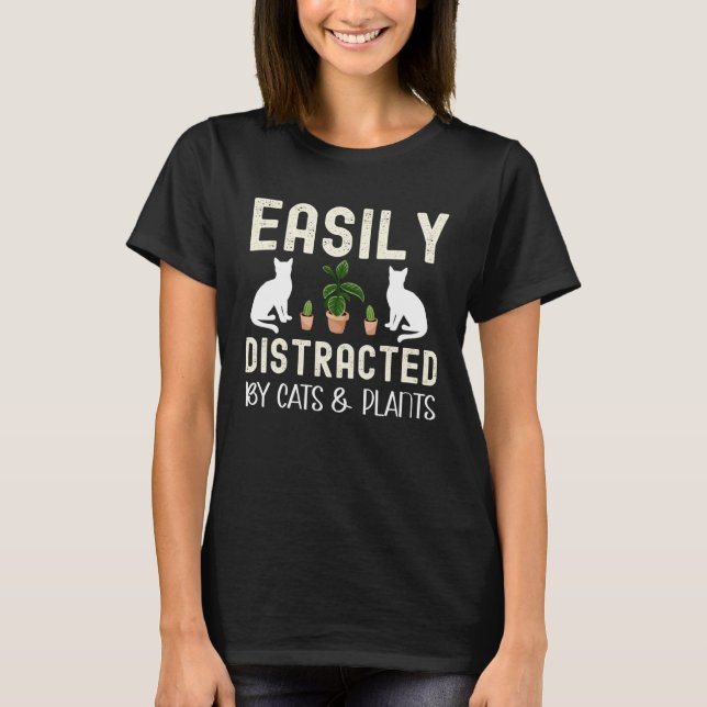 Camiseta Easily distracted by Cats and plants  kitten (Frente)