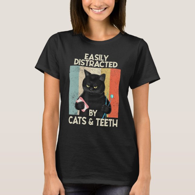 Camiseta Easily Distracted By Cats & Teeth  Tooth Dentist H (Frente)