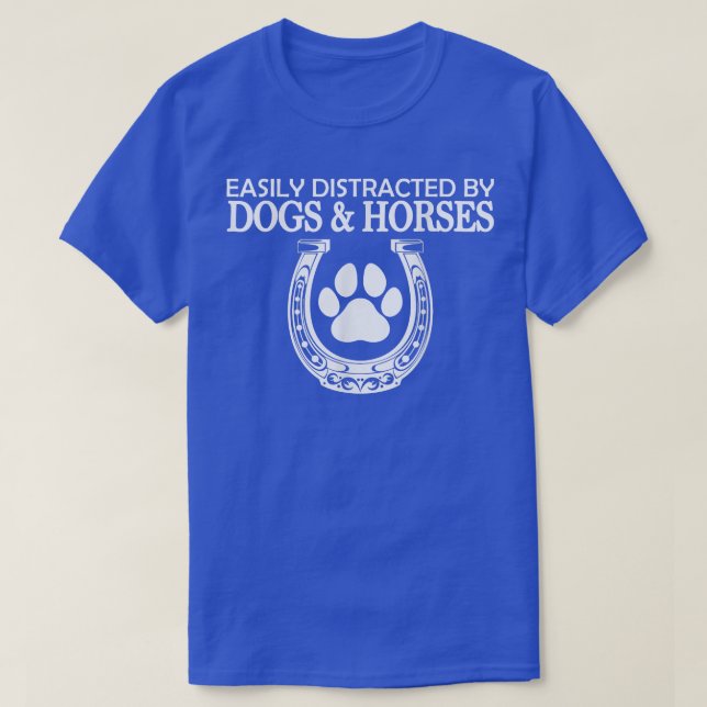 Camiseta Easily Distracted By Dogs And Horses  (Frente do Design)