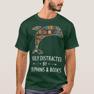 Camiseta Easily Distracted By Dolphins & Books Lover Gift B