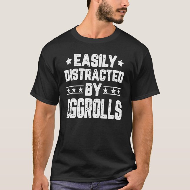 Camiseta Easily Distracted By Eggrolls   Food Egg Roll (Frente)