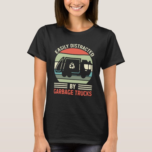 Camiseta Easily Distracted by Garbage Trucks Trash Collecto (Frente)