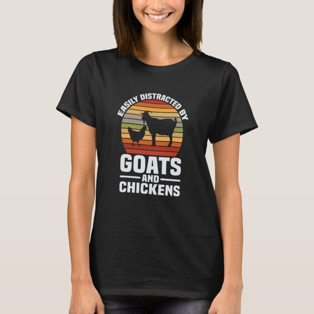 Camiseta Easily Distracted By Goats And Chickens Retro Vint (Frente)