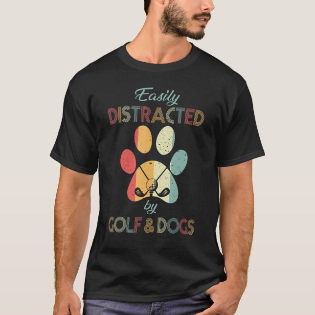 Camiseta Easily Distracted By Golf And Dogs (Frente)