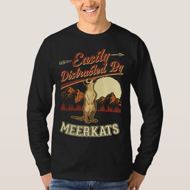 Camiseta Easily distracted by Meerkats  1 (Frente)