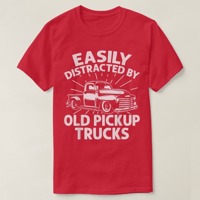 Camiseta Easily Distracted By Old Pickup Trucks408 (Frente do Design)