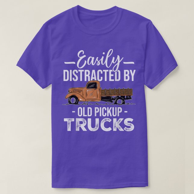 Camiseta Easily Distracted By Old Pickup Trucks Funny Truck (Frente do Design)
