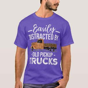 Camiseta Easily Distracted By Old Pickup Trucks Funny Truck