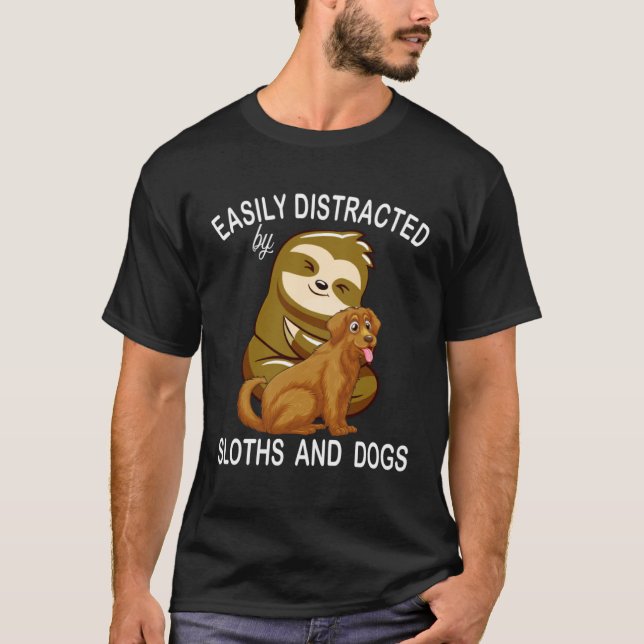 Camiseta Easily Distracted By Sloths And Dog Humor Sloth    (Frente)