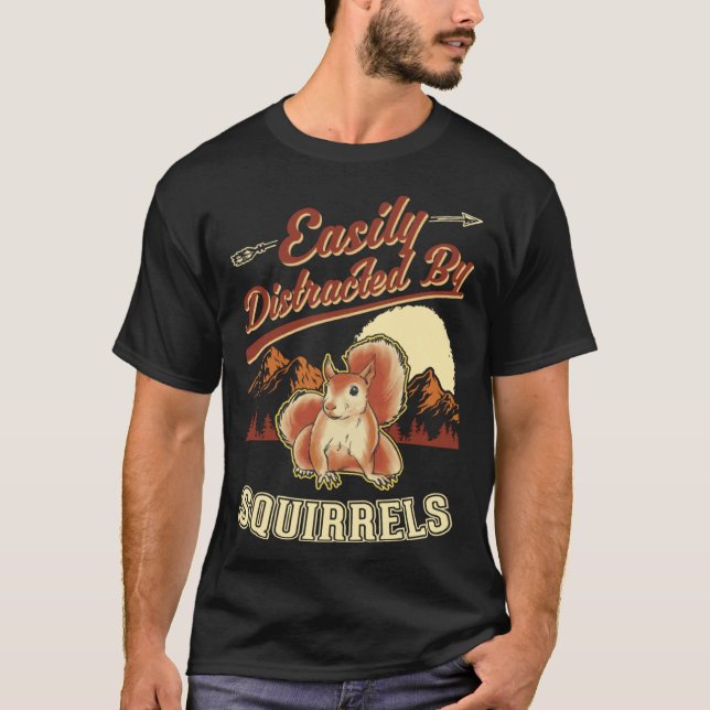 Camiseta Easily distracted by Squirrels  1 (Frente)