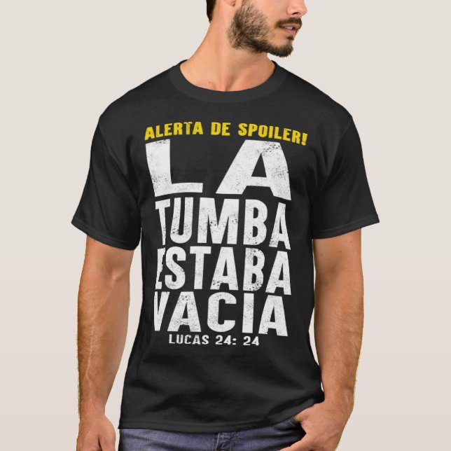 Camiseta Easter Alerta De Spoiler La Tumba Estaba Vacia Chr (Frente)