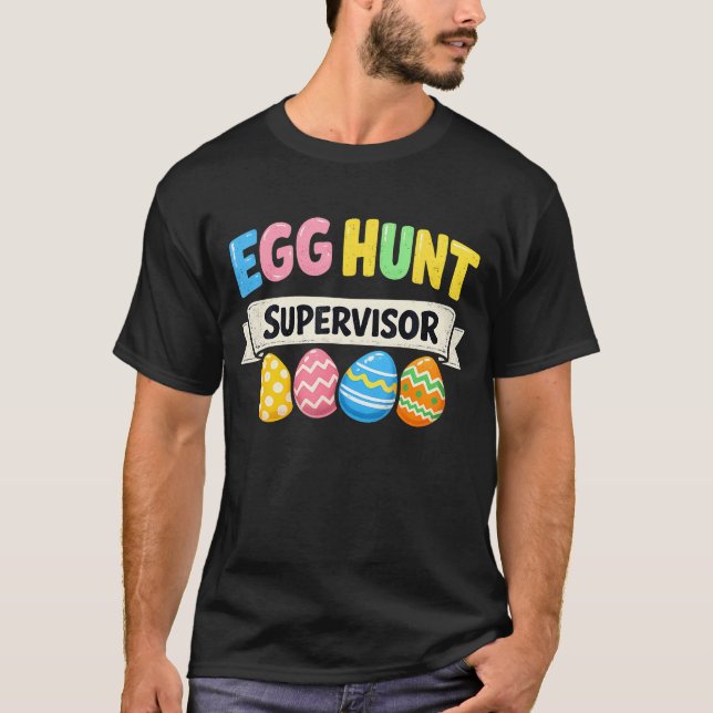 Camiseta Easter Egg Hunt Supervisor Funny Mom (Frente)