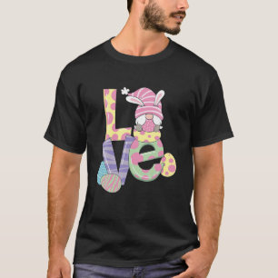 Camiseta Easter Gnome And The Word LOVE Easter Day