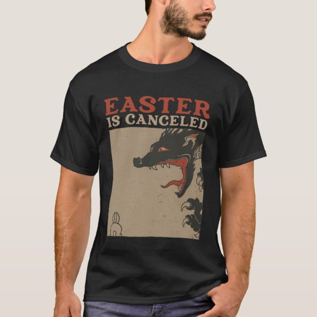Camiseta Easter Is Canceled  Anti Easter (Frente)