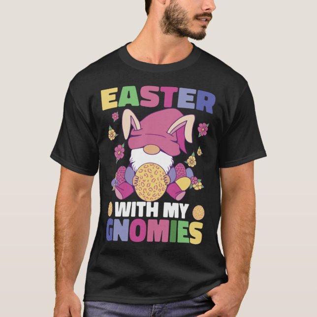 Camiseta Easter With My Gnomies Easter Bunny Easter Gnome E (Frente)