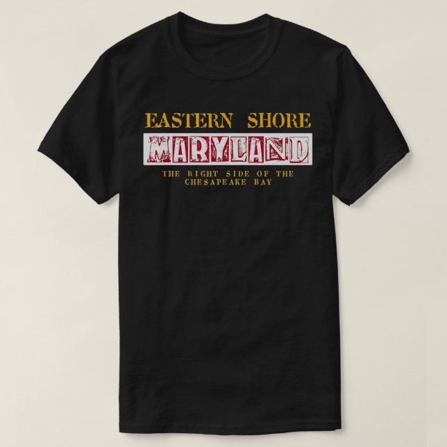 Camiseta Eastern Shore Maryland Right Side of the Chesapeak (Frente do Design)
