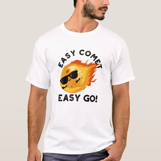 Camiseta Easy Comet Easy Go Engraçado Astronomia Pun (Frente)