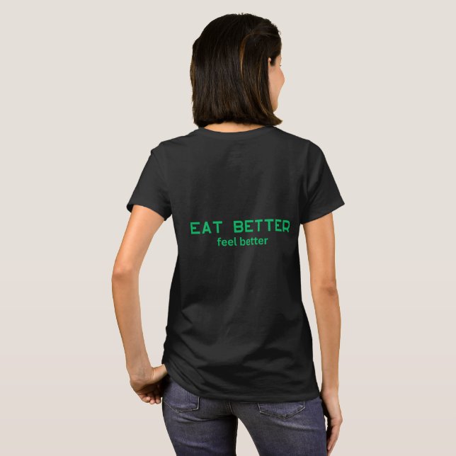 Camiseta Eat Better Feel Better – Saúde Mínima (Parte Traseira Completa)