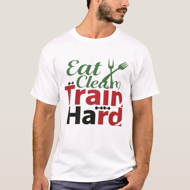 Camiseta Eat Clean Train Hard Fitness Motivation T-Shirt Gi (Frente)