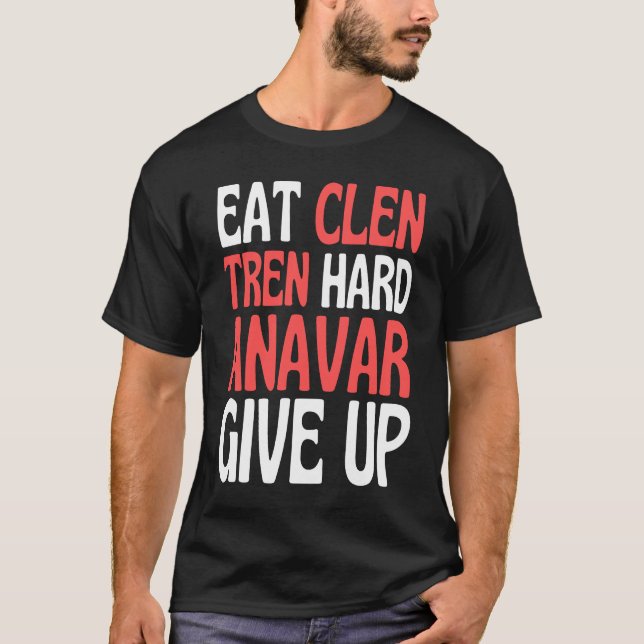 Camiseta Eat Clen  Steroids Tren  Anabolic Bodybuilding (Frente)