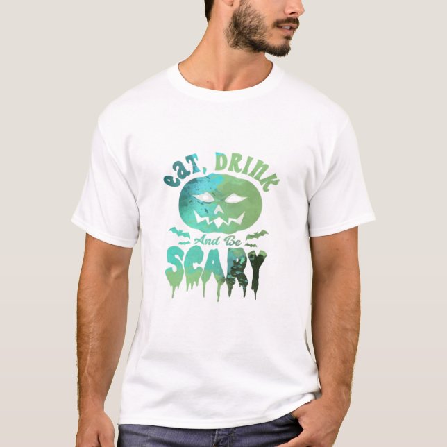 Camiseta Eat Drink And Be Scary Halloween Light (Frente)