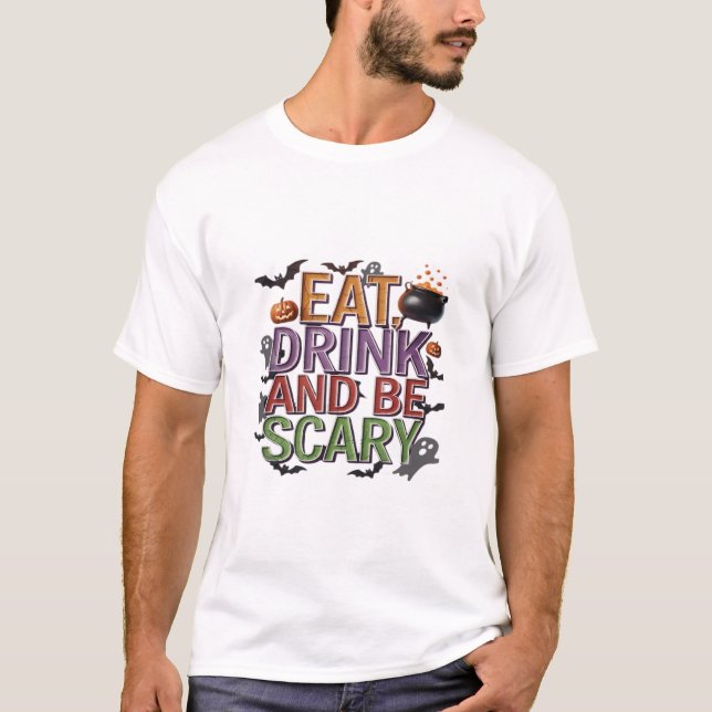 Camiseta Eat Drink And Be Scary Halloween Party Spooky Desi (Frente)