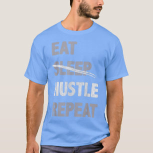 Camiseta Eat Hustle Repeat Motivation Inspiration Encorajar