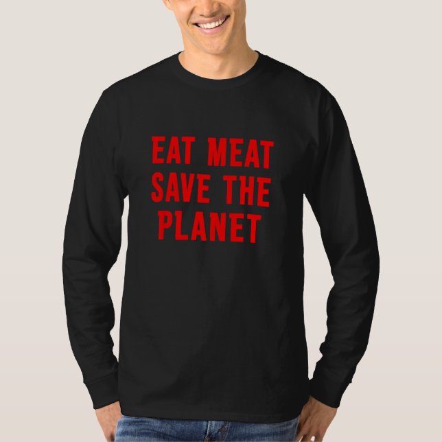 Camiseta Eat Meat Save The Planet (Frente)