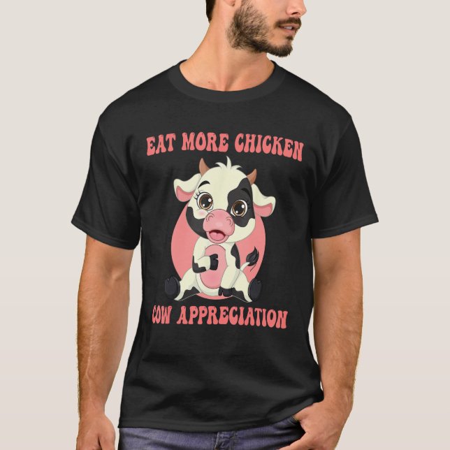 Camiseta Eat More Chicken Cute Cow Appreciation Day Farm An (Frente)