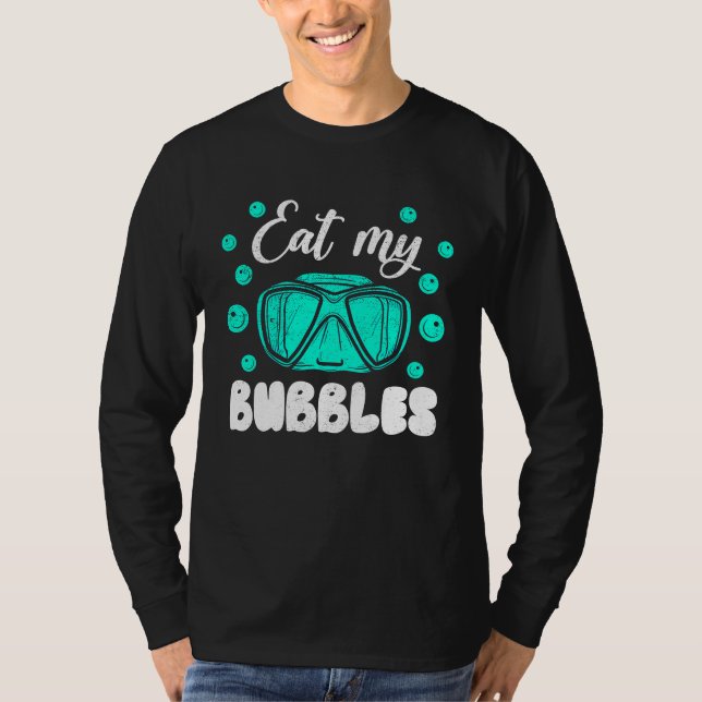 Camiseta Eat My Bubbles For Swimmers And Divers Diving Retr (Frente)