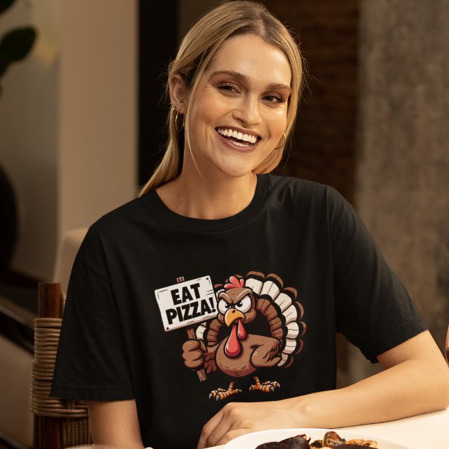 Camiseta Eat Pizza, Fun Thanksgiving turkey (Criador carregado)