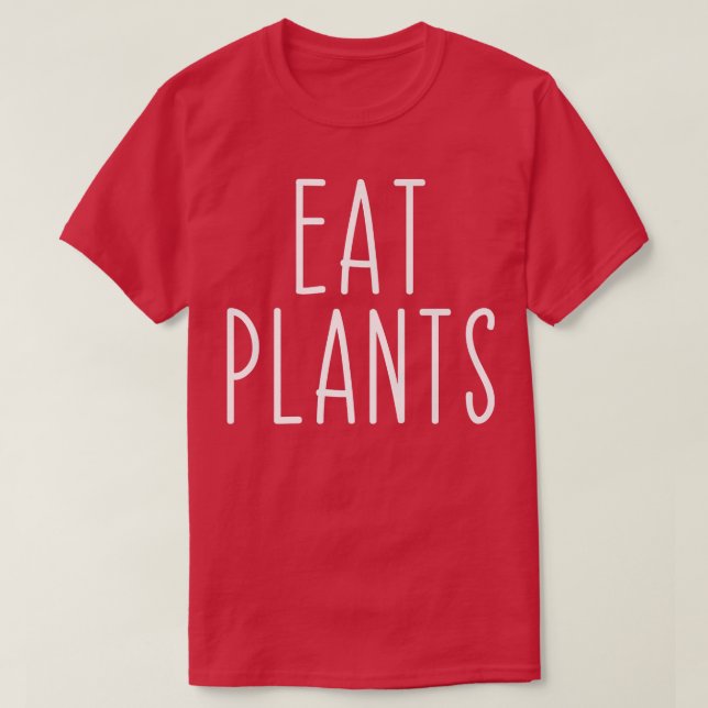 Camiseta Eat Plants Plant Based Vegan Vegetarian Funny  (Frente do Design)