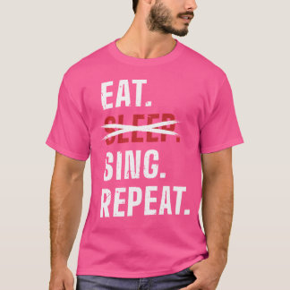 Camiseta Eat Sing Repeat Opera-Singer