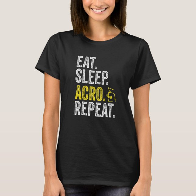 Camiseta Eat Sleep Acro Repeat Acrobat Gymnastics Funny Ske (Frente)