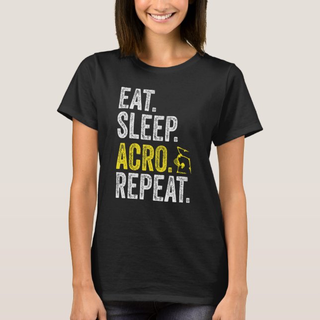 Camiseta Eat Sleep Acro Repeat Acrobat Gymnastics Funny Ske (Frente)