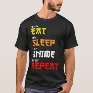 Camiseta Eat Sleep Anime Repete A Fonte De Texto Japonesa