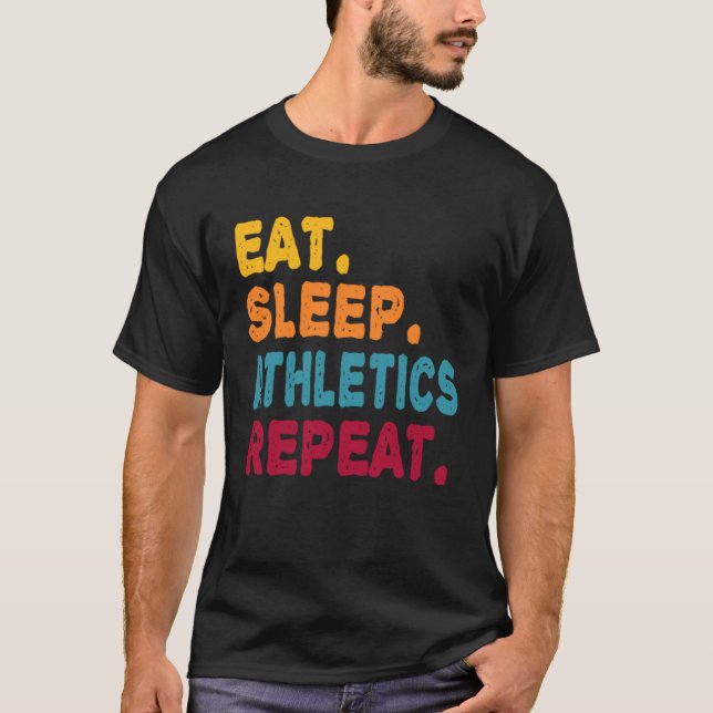 Camiseta Eat Sleep Athletics Repeat  Boys Men Women Sports  (Frente)