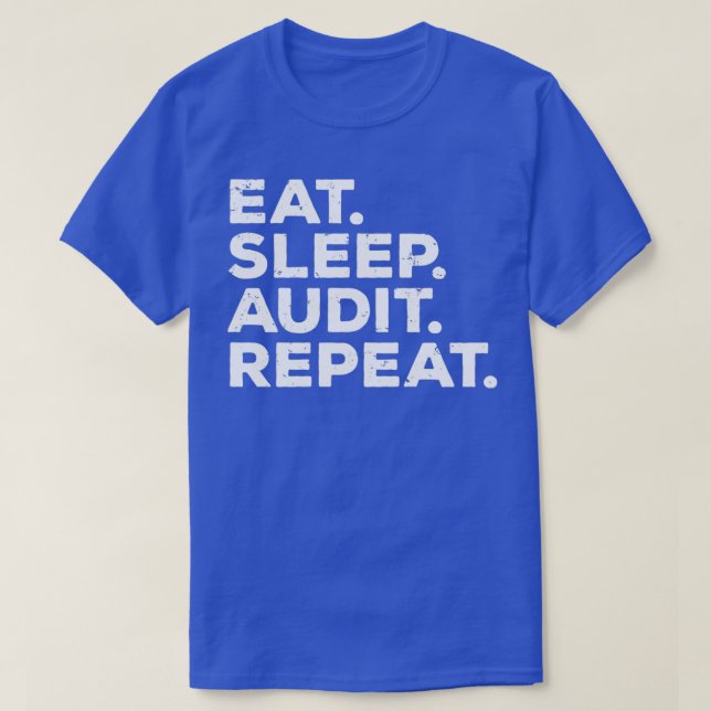 Camiseta Eat Sleep Audit Repetir Auditor Funny (Frente do Design)