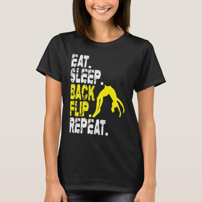 Camiseta Eat Sleep Back Flip Repeat Acrobat Gymnastics (Frente)