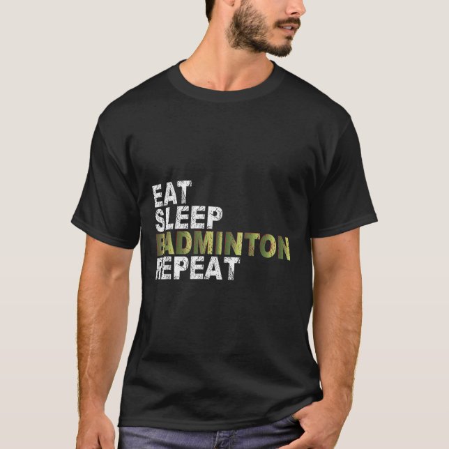 Camiseta Eat Sleep Badminton Repetir (Frente)
