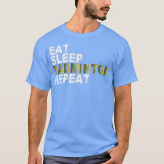 Camiseta Eat Sleep Badminton Repetir T 14