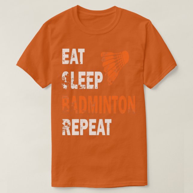 Camiseta Eat Sleep Badminton Repetir T 5 (Frente do Design)