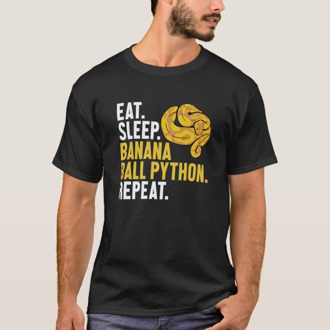 Camiseta Eat Sleep Banana Ball Python Repeat Banana Ball Py (Frente)