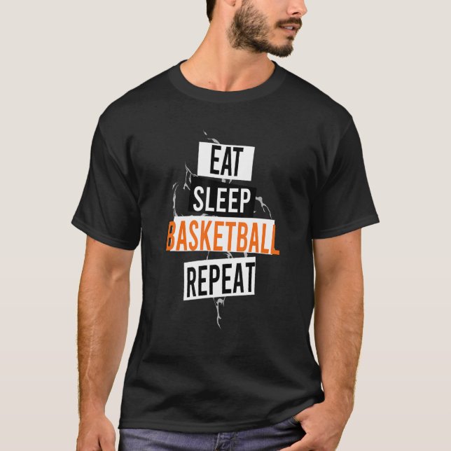 Camiseta eat sleep basketball repeat  saying basketball (Frente)