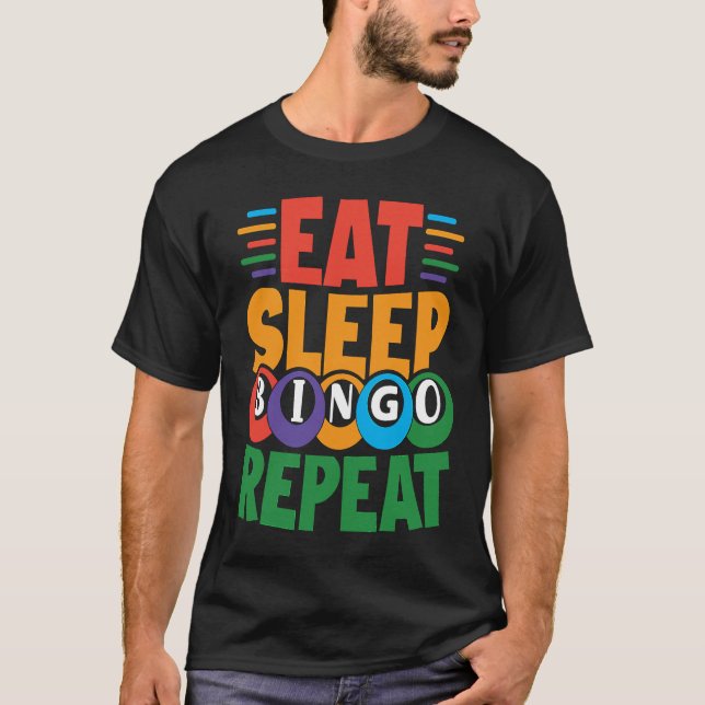 Camiseta Eat Sleep BINGO Repeat Lucky Bingo Gambling Bingo (Frente)